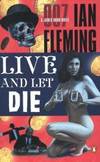 Live and Let Die (James Bond Novels) by Ian Fleming - 2003-08-09