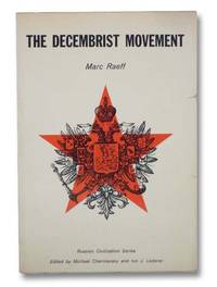 The Decembrist Movement (Russian Civilization Series) by Raeff, Marc; Cherniavsky, Michael; Lederer, Ivo J - 1966