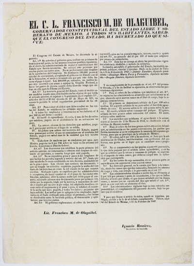 El C.L. Francisco M. de Olaguibel, Gobernador Constitucional del Estado Libre y Soberano de Mexico, a Todos Sus Habitantes, Sabed: Que el Congreso del Estado, Ha Decretado Lo Que Sigue... [caption title]