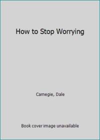image of How to Stop Worrying