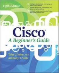 Cisco a Beginner's Guide, Fifth Edition
