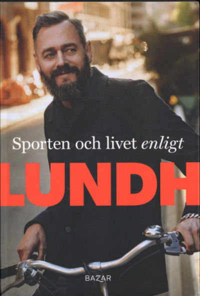 SPORTEN OCH LIVET ENLIGT LUNDH.