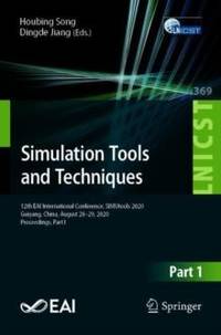 Simulation Tools and Techniques : 12th EAI International Conference, SIMUtools 2020, Guiyang,...