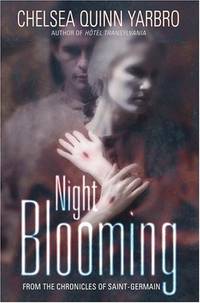 Night Blooming: The Chronicles of Saint-Germain