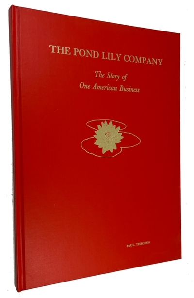 The Pond Lily Company: The Story of One American Business