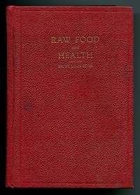 Raw Food and Health by Dr. St. Louis A. Estes - Hardcover - 1927 - from Book Happy Booksellers (SKU: 016276)