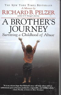 A Brother's Journey: Surviving a Childhood of Abuse