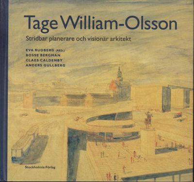 Tage William-Olsson. Stridbar planerare och…