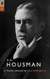 A. E. Housman (Poet to Poet)