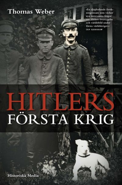 Hitlers första krig. Adolf Hitler, soldaterna vid…
