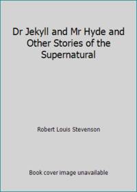 image of Dr Jekyll and Mr Hyde and Other Stories of the Supernatural