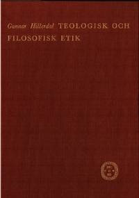 Teologisk och filosofisk etik. Brytningar och…