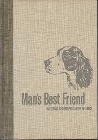 Man's Best Friend National Geographic Book of Dogs