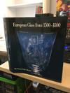 European Glass from 1500-1800. The Ernesto Wolf Collection