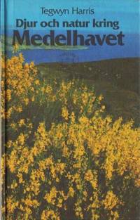 Djur och natur kring Medelhavet. Översättning:…