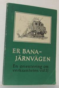 ER bana -järnvägen. En orientering om…