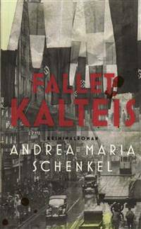 Fallet Kalteis. Kriminalroman.