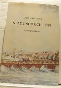 Stad i nöd och lust. Norrköping 600 år.