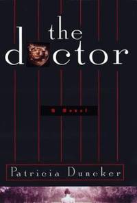 The Doctor : A Novel