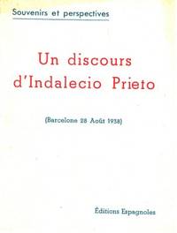 Un discours d'Indalecio Prieto. (Barcelone 28…