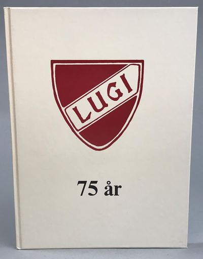 LUGI 1912-1987. En 75-årskrönika sammanställd av…