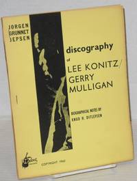 image of Discography of Lee Konitz/Gerry Mulligan; biographical notes by Knud H. Ditlevsen