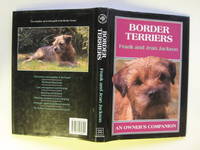 Border terriers: an owner&#039;s companion by Jackson, Frank & Jackson, Jean - 1997