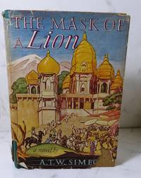 The Mask of a Lion by Simeons, A. T. W - 1952