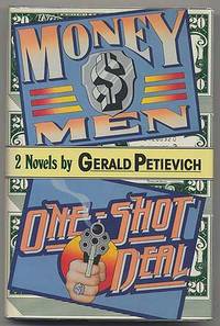 Money Men and One-Shot Deal