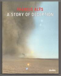 Francis Alys: A Story of Deception