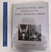 Architecture And Ideology In Early Medieval Spain