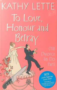 cover of To Love, Honour And Betray