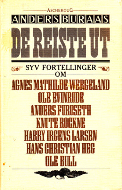 De reiste ut. Syv fortellinger om Agnes…