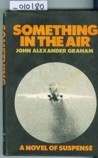 Something in the Air by Graham John Alexander - 1970