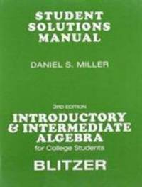 Student Solutions Manual for for Introductory & Intermediate Algebra for College Students