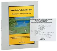West Point's Scientific 200: Celebration of the Bicentennial. Biographies of 200 of West Point's Most Successful and Influential Mathematicians, Scientists, Engineers, and Technologists [Inscribed and Signed]