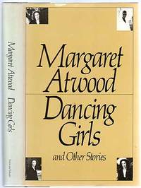 Dancing Girls and Other Stories by ATWOOD, Margaret - 1982