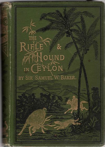 The Rifle and the Hound in Ceylon. New Edition.