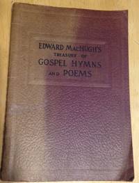 Edward MacHugh's Treasury of Gospel Hymns and Poems