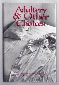ADULTERY & OTHER CHOICES
