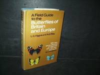 A FIELD GUIDE TO THE BUTTERFLIES OF BRITAIN AND EUROPE by L. G. & Riley N. D. Higgins; Illustrator-B. Hargreaves