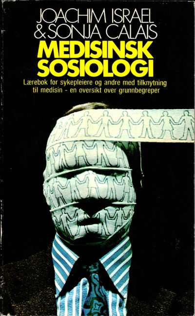 Medisinsk sosiologi. Lærebok for sykepleiere.…