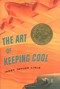 The Art of Keeping Cool (Scott O&#039;Dell Award for Historical Fiction (Awards)) by Lisle, Janet Taylor