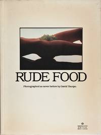 Rude Food by David Thorpe, Pierre Leposte, Martin Reavley - 1980