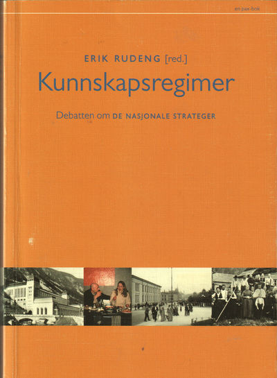 Kunnskapsregimer. Debatten om De nasjonale…