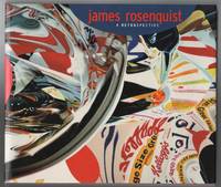 JAMES ROSENQUIST: A Retrospective by ROSENQUIST, James - 2003