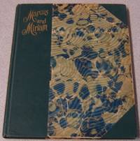 Marcus And Miriam: A Story Of Jesus by Rebecca Ruter Springer - First Edition; First Printing - 1908 - from Books of Paradise (SKU: R6466)