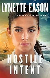 Hostile Intent (Danger Never Sleeps) (Paperback)