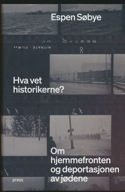 Hva vet historikerne?. Om hjemmefronten og…
