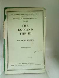 The ego and the id: And other works (The standard edition of the complete psychological works of Sigmund Freud) by Freud, Sigmund - 1961